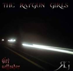 Raygun Girls : Dirt Collector